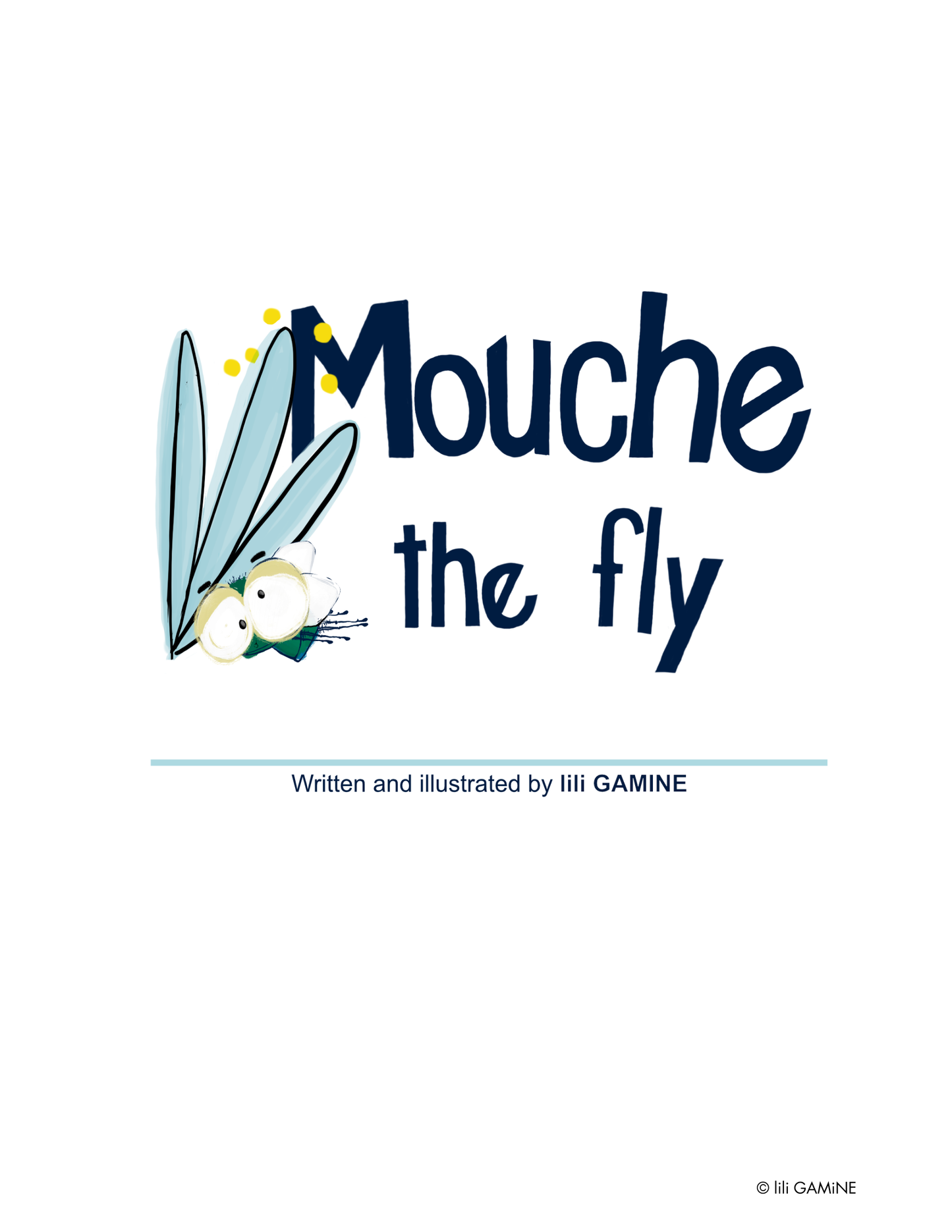 Mouche | Mouche the fly
